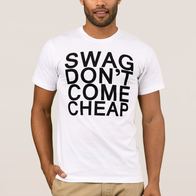 SWAG KOMMEN NICHT BILLIG T-Shirt (Vorderseite)