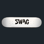 Swagbrett Skateboard<br><div class="desc">Swag,  fantastisch,  cool,  nett,  speziell</div>