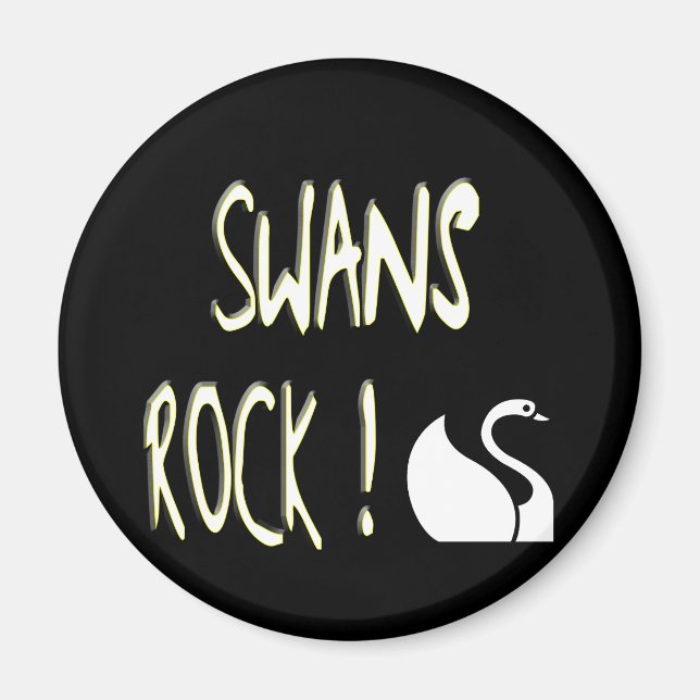 Swans Rock! Magnet (Vorne)