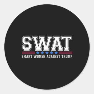 Swat Smart Women against Trump Funny Anti-Trump 20 Runder Aufkleber