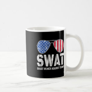 Swat Smart Women against Trump Funny Anti-Trump 2 Kaffeetasse