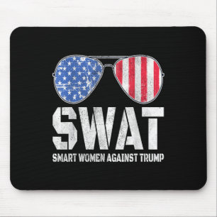 Swat Smart Women against Trump Funny Anti-Trump 2 Mousepad