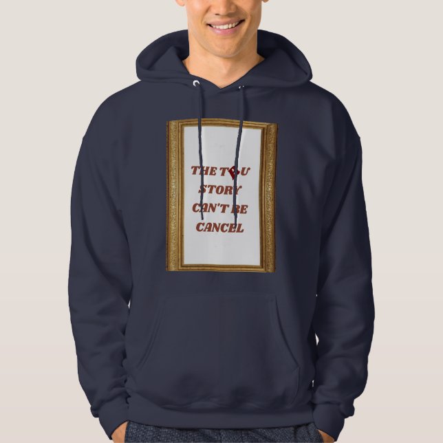Sweat à capuche navy The Tru story can't be cancel Hoodie (Vorderseite)