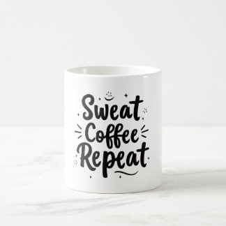 Sweat → Coffee Repeat-Tasse Kaffeetasse