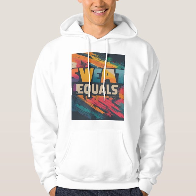 Sweat gleicht Erfolg Hoodie (Vorderseite)