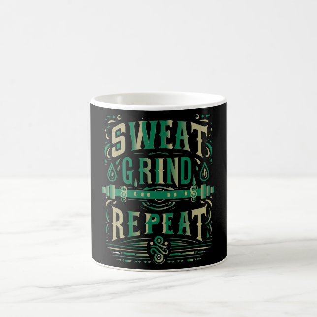 Sweat, Grind, Repeat - Die Tasse des Hustlers (Mittel)