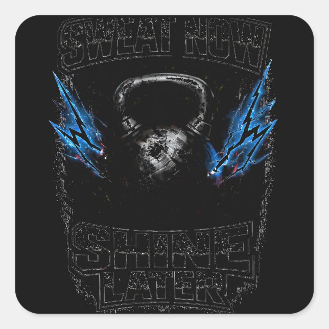 Sweat Now Shine Later – Gym Grind Fitness Quadratischer Aufkleber (Vorderseite)