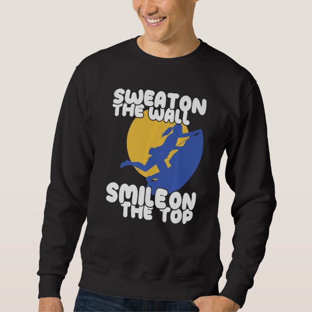 Sweat on Climbing Wall Climber Rock Climbing Bould Sweatshirt (Vorderseite)