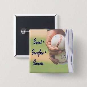 Sweat plus Opfer gleicht Erfolg BASEBALL Button