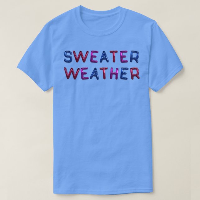 Sweater Weather Bisexual Funny T-Shirt (Design vorne)
