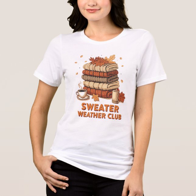 Sweater Weather Club T-Shirt – Cozy Fall Aesthetic Tri-Blend Shirt (Vorderseite)
