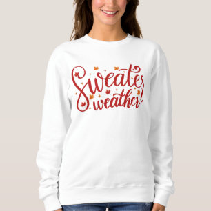 Sweater Weather Fall Sweatshirt