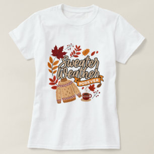 Sweater Weather Stimmung T-Shirt