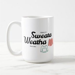 Sweater Weather Tasse