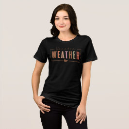 Sweater Weather Tri-Blend Shirt