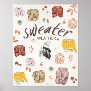 Sweather Weaather Herbst Gemütlich Poster