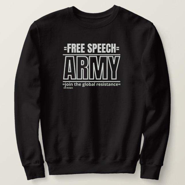 Sweatshirt "FREE SPEECH ARMY 2" (Design vorne)