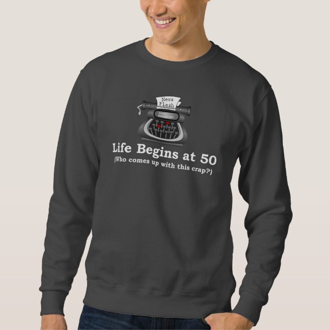 Sweatshirt für Männer 'Das Leben beginnt mit 50' (Vorderseite)