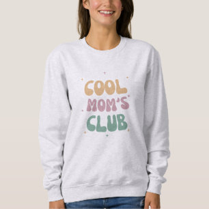 Sweatshirt, Tshirt der coolen Mama