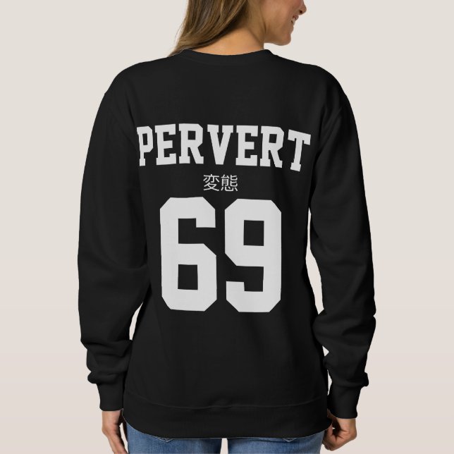 Sweatshirt V1 des Pervert-69 (Rückseite)