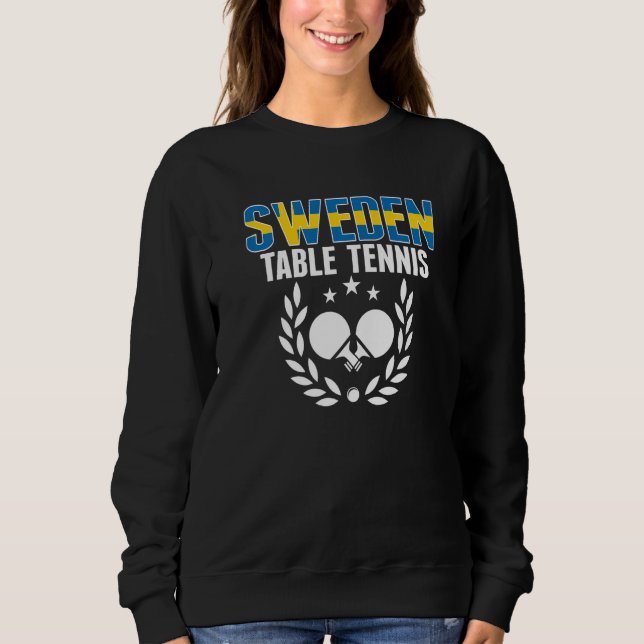 Sweden Table Tennis  Swedish Ping Pong Team Suppor Sweatshirt (Vorderseite)