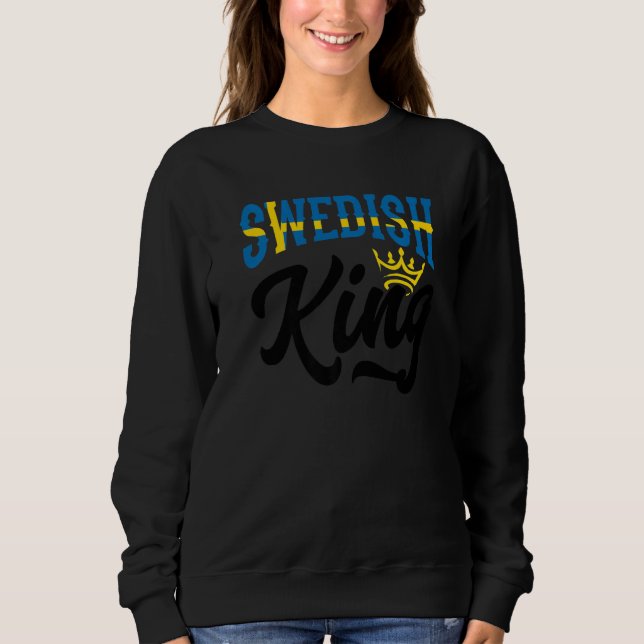 Swedish King Sweden Swedish Sweden Flag   Sweatshirt (Vorderseite)