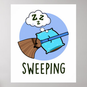 Sweep Funny Sleeping Broom Pub Poster