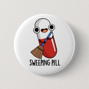 Sweep Pill Funny Medicine Pun Dark BG Button