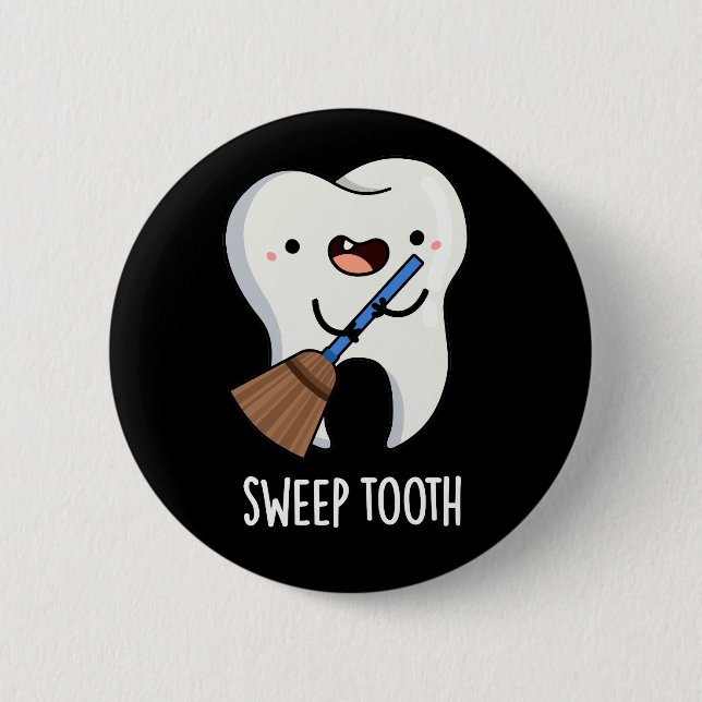 Sweep Tooth Funny Dental Puff Dark BG Button (Vorderseite)