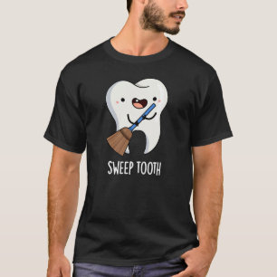 Sweep Tooth Funny Dental Puff T-Shirt