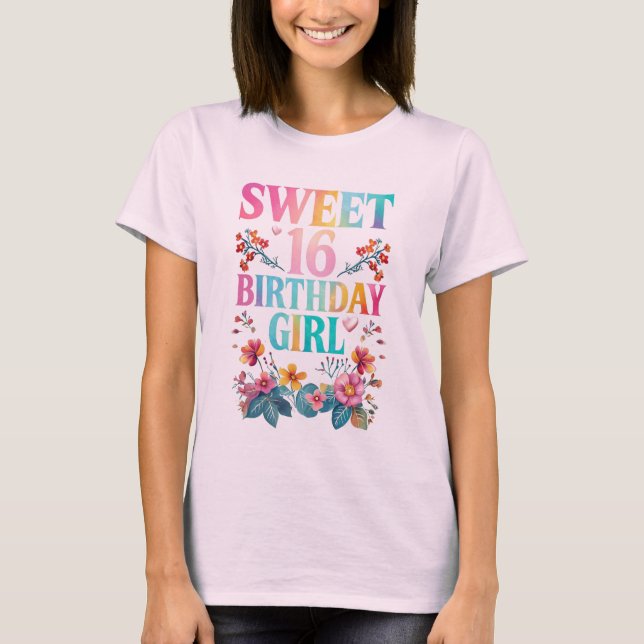 Sweet 16 Birthday Girl T-Shirt (Vorderseite)