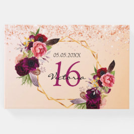 Sweet 16 Rose Gold Blumengeometrie Burgund Gästebuch