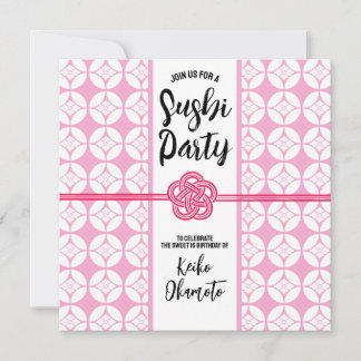 Sweet 16 Sushi Party 花 菱 七 宝 Hanabishi Shippo 紋 Save The Date