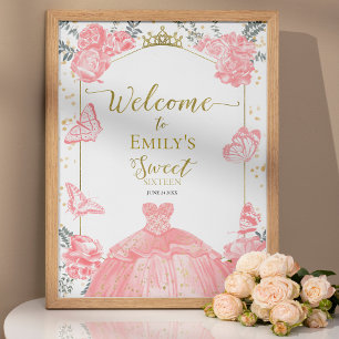 Sweet 16 Welcome Sign Butterfly Pink Dress Floral Poster