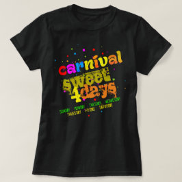 Sweet 4 Days (editierbar) T-Shirt