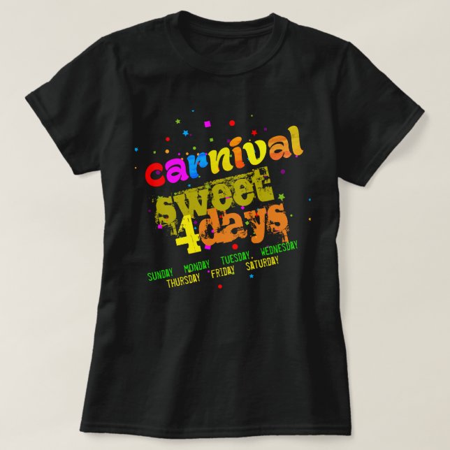 Sweet 4 Days (editierbar) T-Shirt (Design vorne)