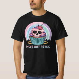 Sweet aber Psycho Cupcake T-Shirt