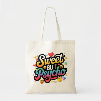 Sweet aber Psycho modische Tote Bag Tragetasche
