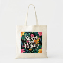 Sweet aber Psycho modische Tote Bag Tragetasche