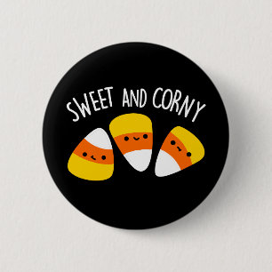 Sweet and Corny Funny Mais Kernels Pun Dark BG Button
