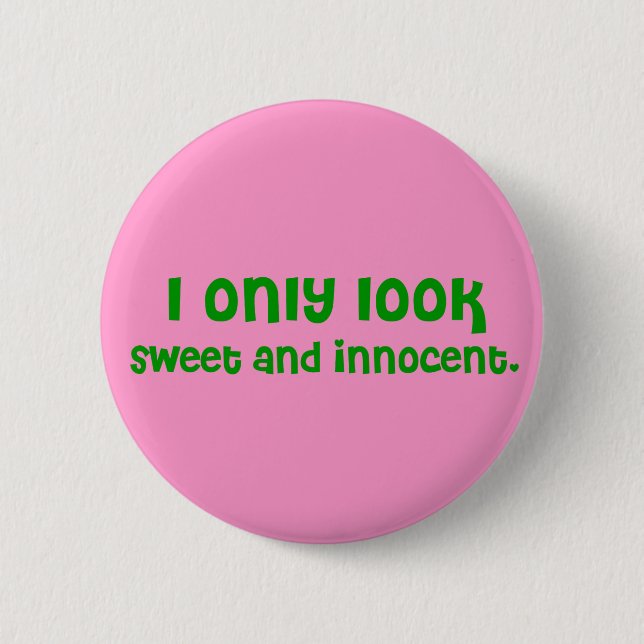 Sweet and Innocent Button (Vorderseite)