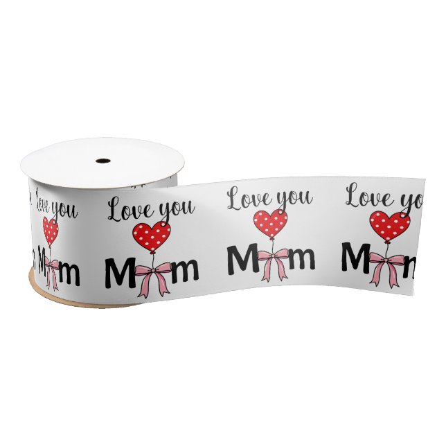 Sweet and stylish “Love You Mom” Satinband (Spule)