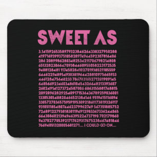 Sweet as Pi 3.14 Mathe Geek Lehrer 3.14 Pi Tag Mousepad