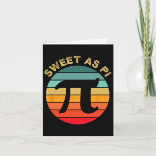 Sweet As Pi Day 2025 Funny Mathe Teacher Joke 3.14 Karte