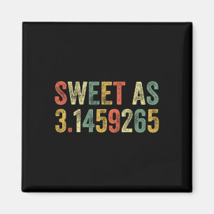 Sweet as Pi Day Funny 3.14 Nummer Lover Funny Math Magnet
