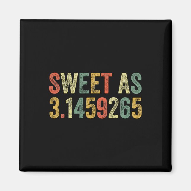 Sweet as Pi Day Funny 3.14 Nummer Lover Funny Math Magnet (Vorne)
