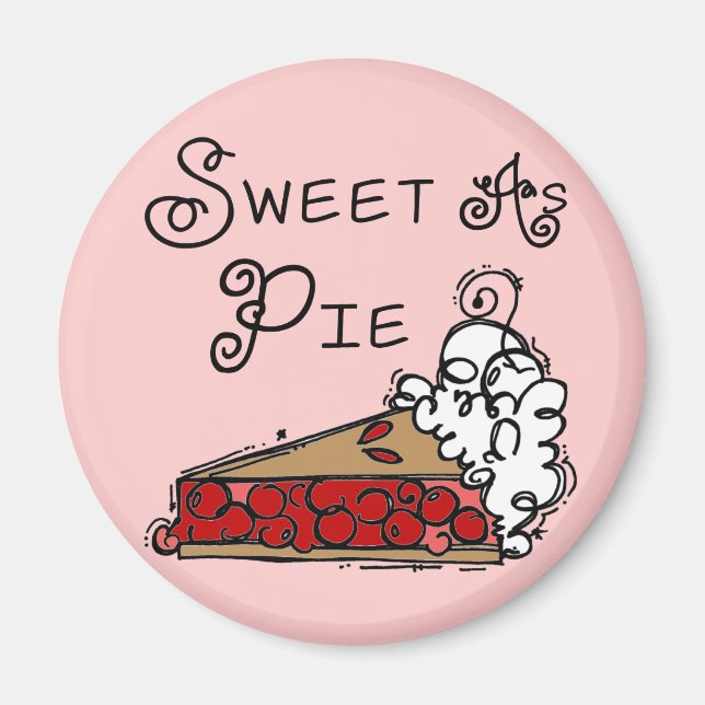 Sweet as Pie Magnet (Vorne)