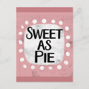 Sweet As Pie Postcard Postkarte