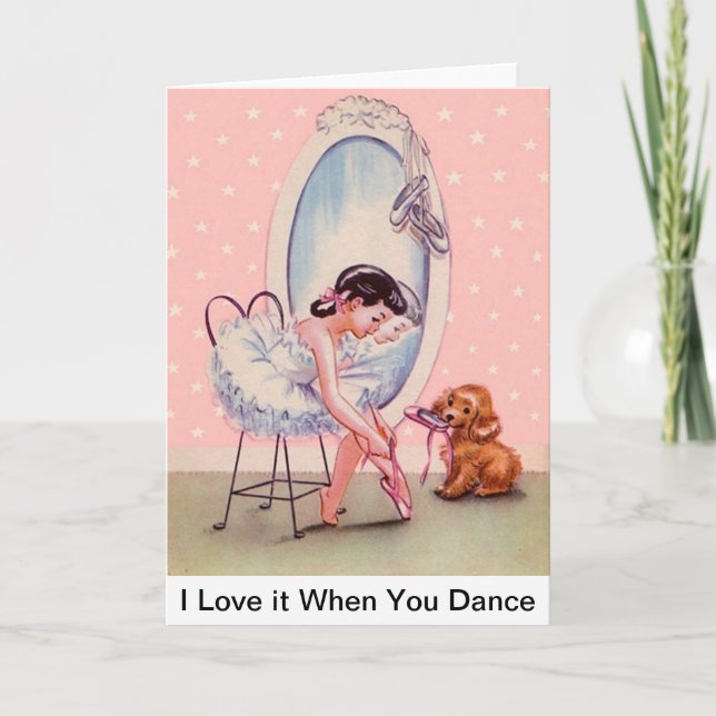 Sweet Ballerina Card "I Liebe It When You Tance" Karte (Vorderseite)