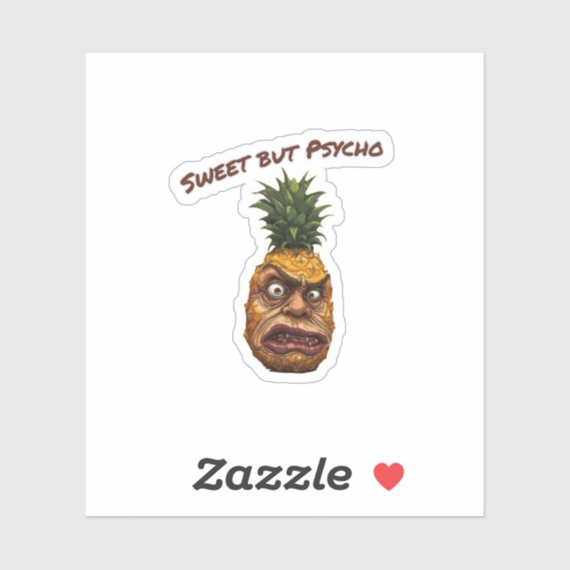 Sweet but Psycho Pineapple Aufkleber (Blatt)